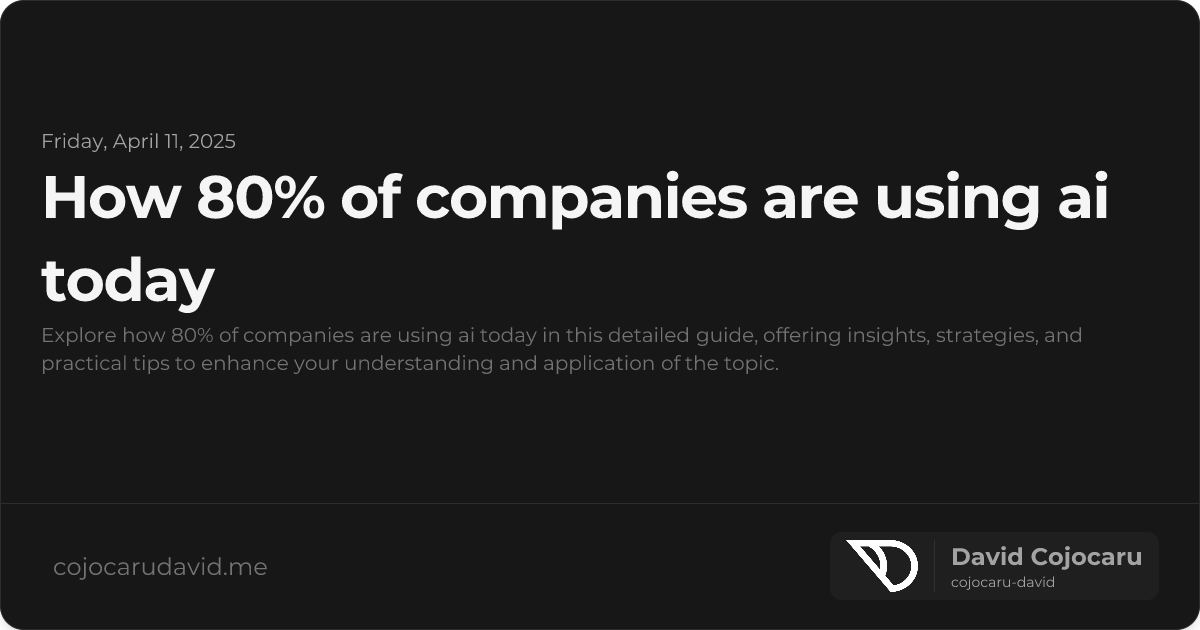 How 80% of Companies Are Using AI Today visual cover image